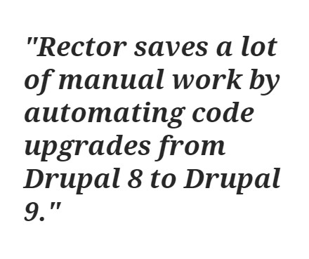Drupal 8 to Drupal 9 Upgrade- Drupal-Rector- Rector saves a lot of manual work